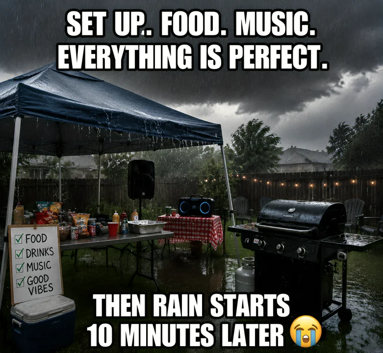 “Rain Starts 10 Minutes After Setup” Cookout Meme